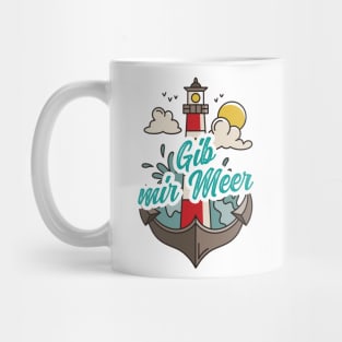 Gib mir Meer Leuchtturm mit Möwen Mug